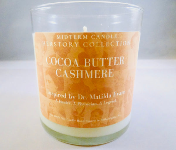 Cocoa Butter Cashmere: Inspired by Dr. Matilda Evans